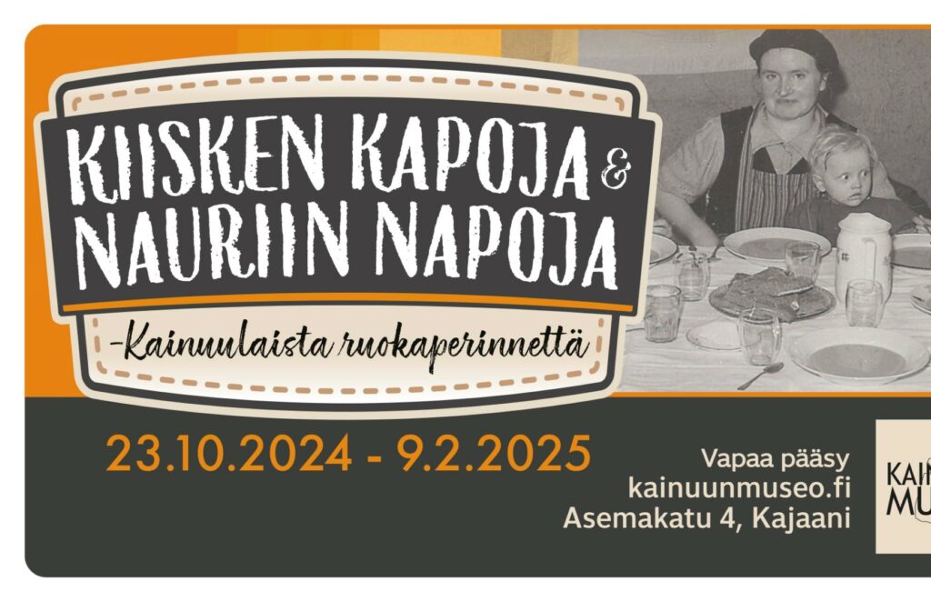 Kainuun Museon näyttely Kiisken kapoja ja nauriin napoja – kainuulaista ruokaperinnettä